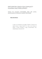 Participatory Design for Community Planning and Development : Tools to Collect, Synthesise, and Use Local Knowledge in Decision-Making Processes.