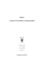 Justice: A matter of conviction or interpretation?