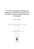 A Strategic and Integrated Management  Approach to the Marine Environment: An  Evaluation of Marine Spatial Planning in  New Zealand