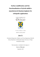Surface modification and bio-functionalization of hybrid additive manufactured titanium implants for orthopedic applications