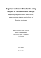 Experiences of opioid detoxification using ibogaine in various treatment settings: Exploring ibogaine users’ motivations, understanding of risks, and effects of ibogaine treatment