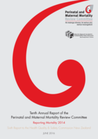 Tenth annual report of the Perinatal and Maternal Mortality Review Committee: Reporting mortality 2014