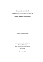 "Is Anyone In Charge Here?" A Christological Evaluation of the Idea of Human Dominion Over Creation.
