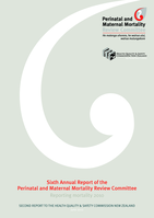 Sixth annual report of the Perinatal and Maternal Mortality Review Committee: Reporting mortality 2010