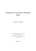 Transport of Circularly Polarized Light