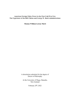 American foreign policy power in the post-cold war era:  The experience of the Bill Clinton and George W. Bush administrations