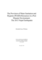 The Provision of Water Sanitation and Hygiene (WASH) Resources in a Post Disaster Environment: The 2015 Nepal Earthquake