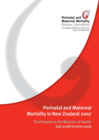 Perinatal and Maternal Mortality Review Committee: Third Report to the Minister of Health: July 2008 to June 2009