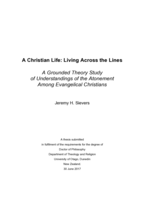 A Christian Life: Living Across the Lines. A Grounded Theory Study of Understandings of the Atonement Among Evangelical Christians
