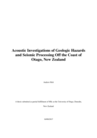 Acoustic Investigations of Geologic Hazards and Seismic Processing Off the Coast of Otago, New Zealand