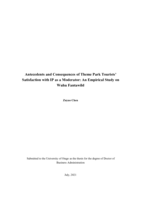 Antecedents and consequences of theme park tourists’ satisfaction with IP as a moderator: An empirical study on Wuhu Fantawild