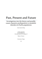 Past, Present and Future: Investigations into the history and possible causes of genetic predisposition to metabolic disorders in Pacific populations