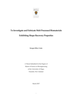 To Investigate and Fabricate Melt Processed Biomaterials Exhibiting Shape Recovery Properties