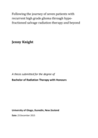 Following the journey of seven patients with recurrent high grade glioma through hypo-fractionated salvage radiation therapy and beyond