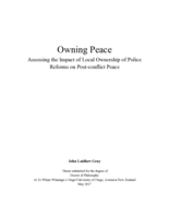 Owning Peace: Assessing the Impact of Local Ownership of Police Reforms on Post-conflict Peace