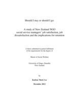 Should I stay or should I go: A study of New Zealand NGO social service managers' job satisfaction, job dissatisfaction and the implications for retention