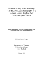 From the Abbey to the Academy:The Heartful Autoethnography of a lost and Lonely-Looking Self Indulgent Sport Tourist