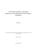 A fractured identity, a fractured democracy: the national facet of Ukraine’s transition