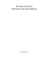 The role of film in destination decision-making