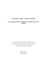 Mai i ngā Ao e Rua – From Two Worlds : An investigation into the attitudes towards half castes in New Zealand