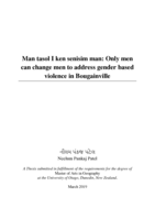Man tasol I ken senisim man: Only men can change men to address gender based violence in Bougainville