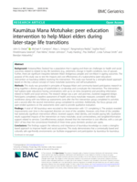 Kaumātua Mana Motuhake: Peer education intervention to help Māori elders during later-stage life transitions