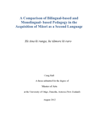 A Comparison of Bilingual-based and Monolingual- based Pedagogy in the Acquisition of Māori as a Second Language He tina ki runga - He tāmore ki raro