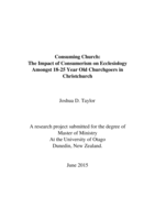 Consuming Church: The Impact of Consumerism on Ecclesiology Amongst 18-25 Year Old Churchgoers in Christchurch