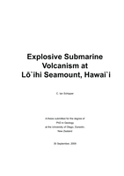 Explosive Submarine Volcanism at Lō`ihi Seamount, Hawai`i