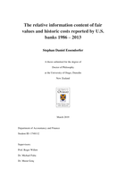 The relative information content of fair  values and historic costs reported by U.S.  banks 1986  –  2013