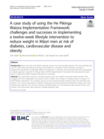 A case study of using the He Pikinga Waiora Implementation Framework: challenges and successes in implementing a twelve-week lifestyle intervention to reduce weight in Māori men at risk of diabetes, cardiovascular disease and obesity