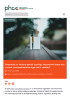 Proposals to reduce youth vaping: Important steps but a more comprehensive approach needed