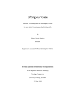 Lifting our Gaze: Election, Eschatology and the Sovereignty of God in John Calvin's teaching on the Christian Life