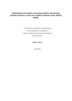 Exploring the perceptions of nursing students and nursing academic lecturers on the use of gallows humour in the clinical setting.