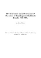 How Convenient are our Conveniences? The demise of the underground facilities in Dunedin 1910-1980s.
