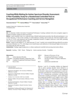 Coaching While Waiting for Autism Spectrum Disorder Assessment: A Pilot Feasibility Study for a Randomized Controlled Trial on Occupational Performance Coaching and Service Navigation