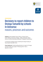 Decisions to report children to Oranga Tamariki by schools in Aotearoa: reasons, processes and outcomes