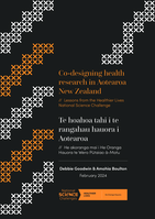 Co-designing health research in Aotearoa New Zealand, Lessons from the Healthier Lives National Science Challenge
