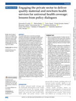 Engaging the private sector to deliver quality maternal and newborn health services for universal health coverage: lessons from policy dialogues