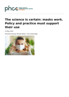 The science is certain: masks work. Policy and practice must support their use