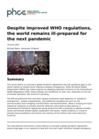 Despite improved WHO regulations, the world remains ill-prepared for the next pandemic
