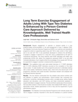 Long Term Exercise Engagement of Adults Living With Type Two Diabetes Is Enhanced by a Person-Centred Care Approach Delivered by Knowledgeable, Well Trained Health Care Professionals