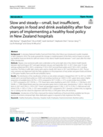 Slow and steady—small, but insufficient, changes in food and drink availability after four years of implementing a healthy food policy in New Zealand hospitals