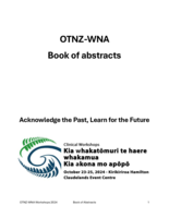 OTNZ-WNA 2024 Book of Abstracts: Acknowledge the Past, Learn for the Future
