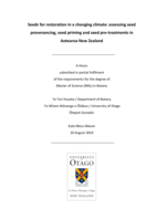 Seeds for restoration in a changing climate: assessing seed provenancing, seed priming and seed pre-treatments in Aotearoa New Zealand