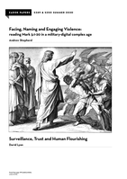 Facing, Naming and Engaging Violence: Reading Mark 5:1-20 in a Military-Digital Complex Age