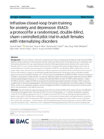 Infraslow closed-loop brain training for anxiety and depression (ISAD): a protocol for a randomized, double-blind, sham-controlled pilot trial in adult females with internalizing disorders
