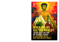 When Did We See You Naked? Jesus as a Victim of Sexual Abuse