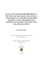 Evaluating Sonographer Reporting in New Zealand: Developing and Testing a Study Design to Compare Sonographer Reports Against the Radiologist Reference Standard in New Zealand’s Healthcare System