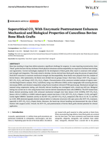 Supercritical CO2 With Enzymatic Posttreatment Enhances Mechanical and Biological Properties of Cancellous Bovine Bone Block Grafts